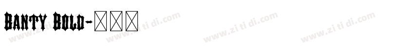 Banty Bold字体转换